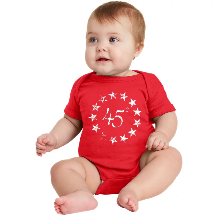 45 Squared Trump Betsy Ross Flag 2020 Second Term Baby Bodysuit