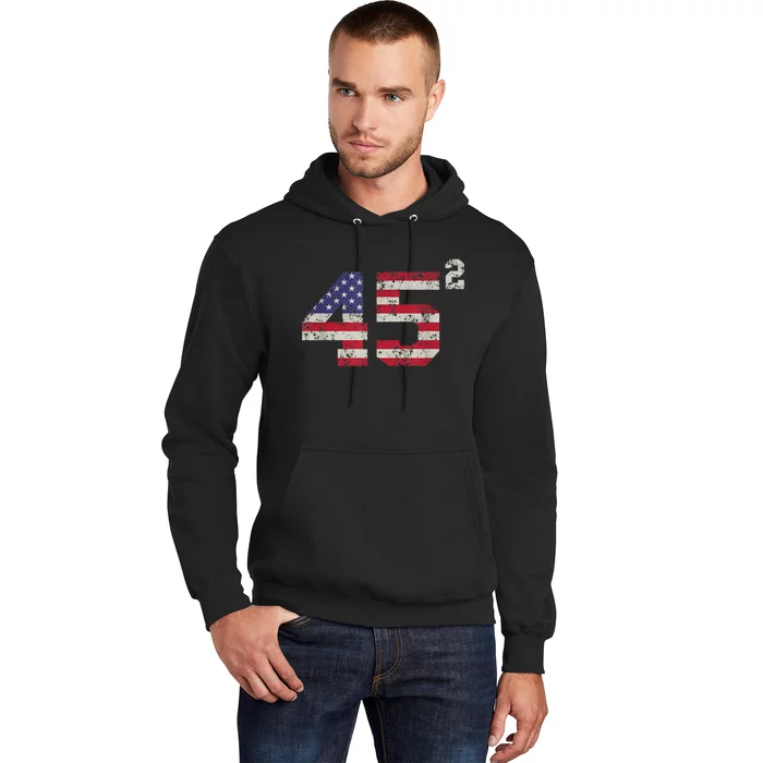 45 Squared Trump 2024 Second Term USA Vintage Pro American Hoodie