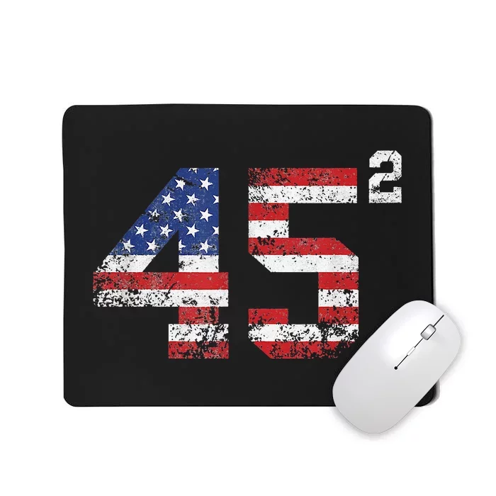 45 Squared Trump 2024 Second Term USA Vintage Mousepad