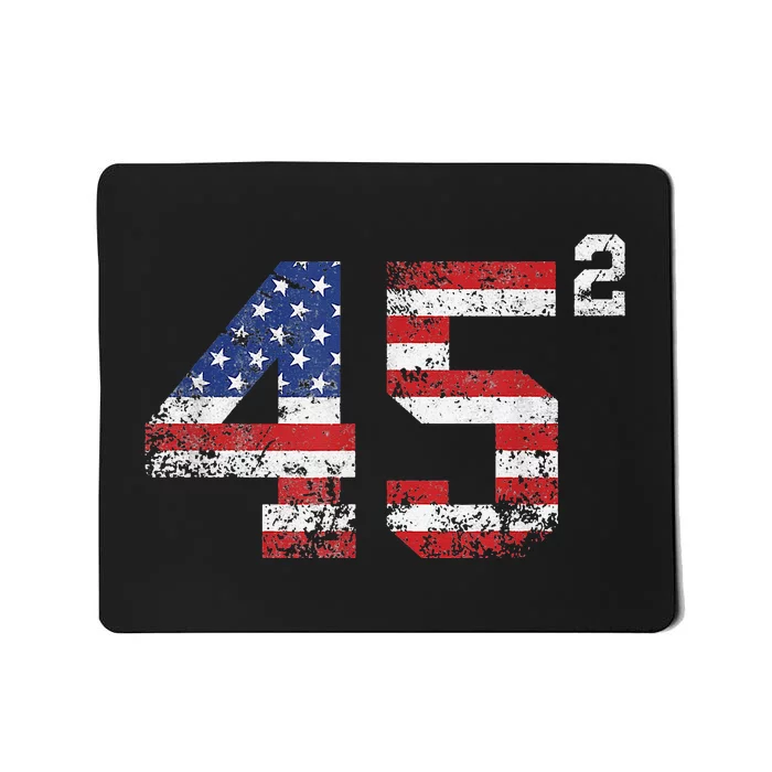 45 Squared Trump 2024 Second Term USA Vintage Mousepad