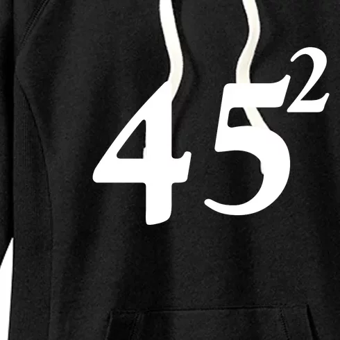 45 Squared Trump 2024 Second Term Women's Fleece Hoodie