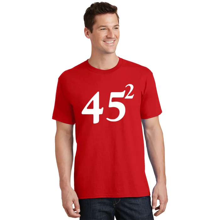 45 Squared Trump 2024 Second Term T-Shirt