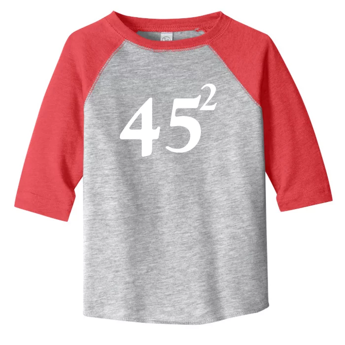 45 Squared Trump 2024 Second Term Toddler Fine Jersey T-Shirt