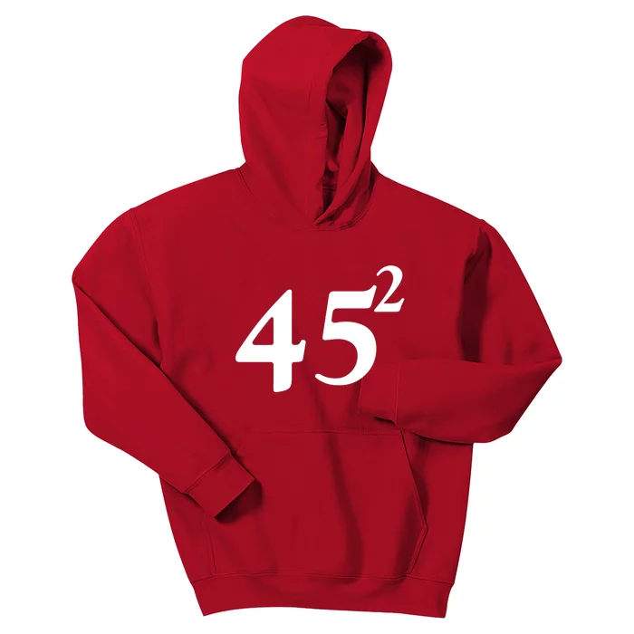 45 Squared Trump 2024 Second Term Kids Hoodie