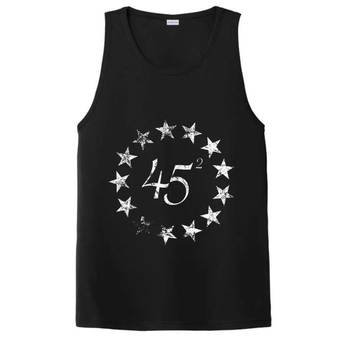 45 Squared Trump Betsy Ross Flag 2020 Second Term Performance Tank