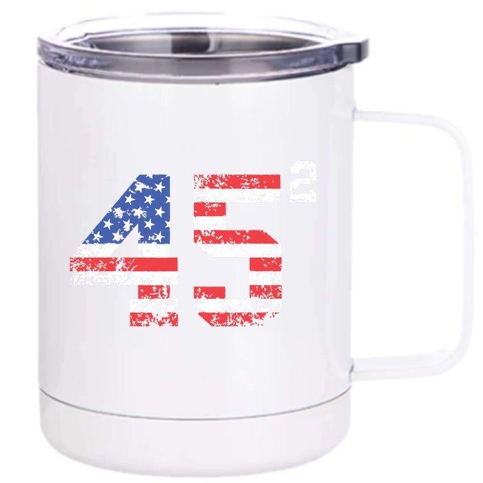 45 Squared Trump 2024 Second Term Usa Vintage Front & Back 12oz Stainless Steel Tumbler Cup