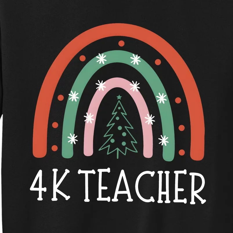 4k Teacher Christmas Rainbow Tall Sweatshirt