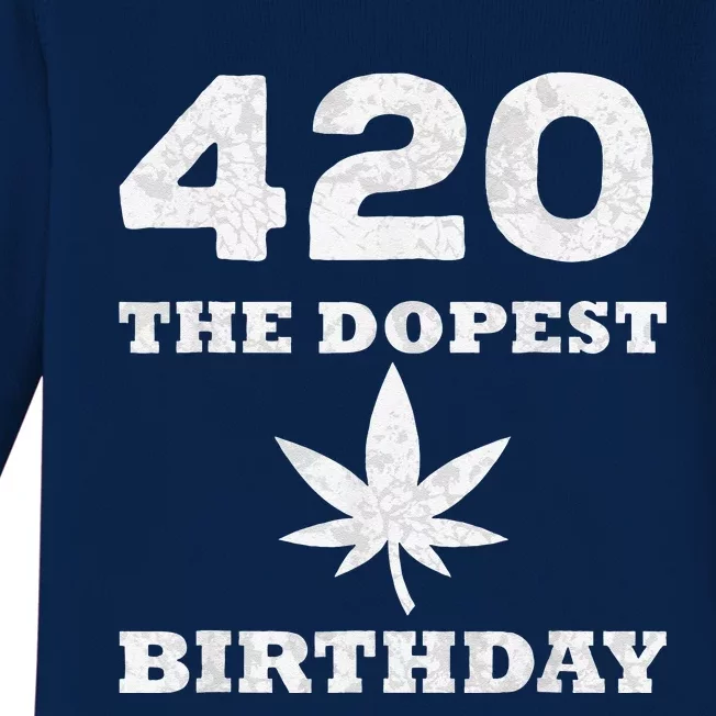 420 The Dopest Birthday Funny Marijuana Smoker Baby Long Sleeve Bodysuit