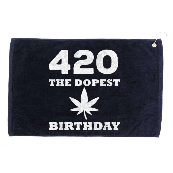 420 The Dopest Birthday Funny Marijuana Smoker Grommeted Golf Towel