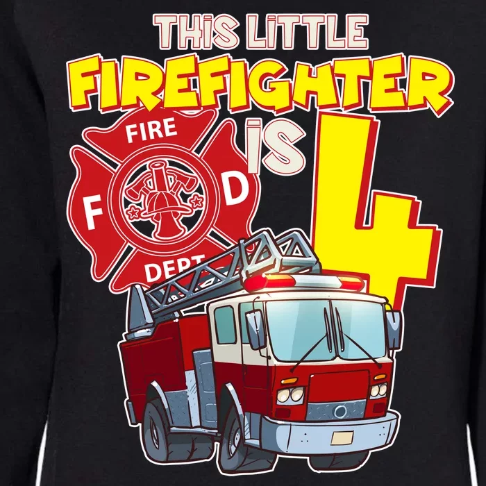 4th Birthday This Little Firefighter Is Four Womens California Wash Sweatshirt