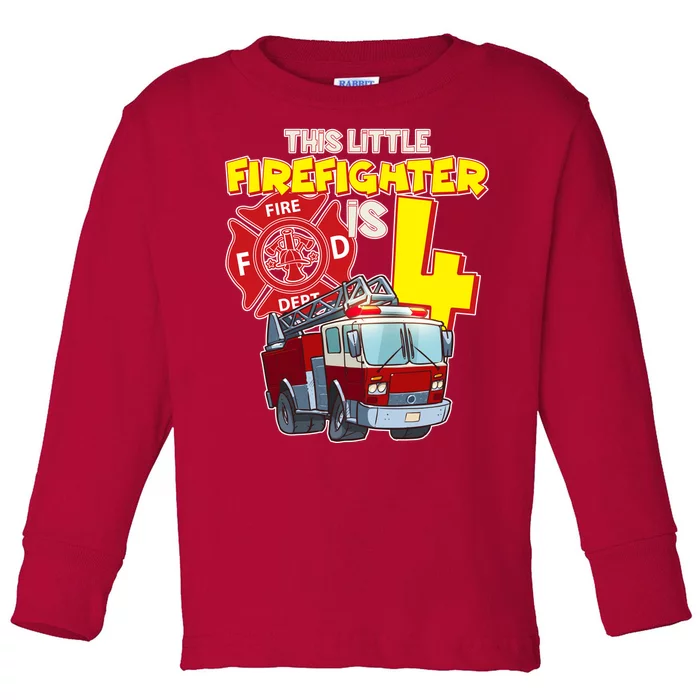 4th Birthday This Little Firefighter Is Four Toddler Long Sleeve Shirt