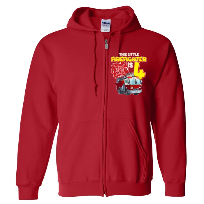 4th Birthday This Little Firefighter Is Four Full Zip Hoodie