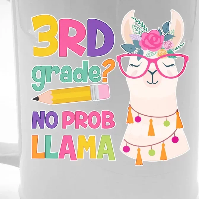 4th Grade? No Prob Llama Front & Back Beer Stein