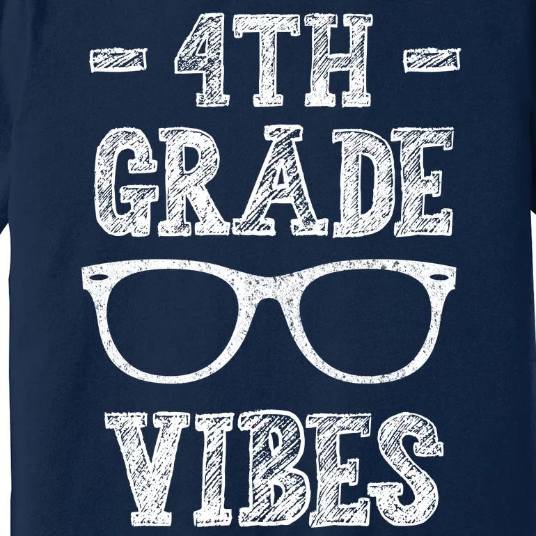 4th Grade Vibes Premium T-Shirt