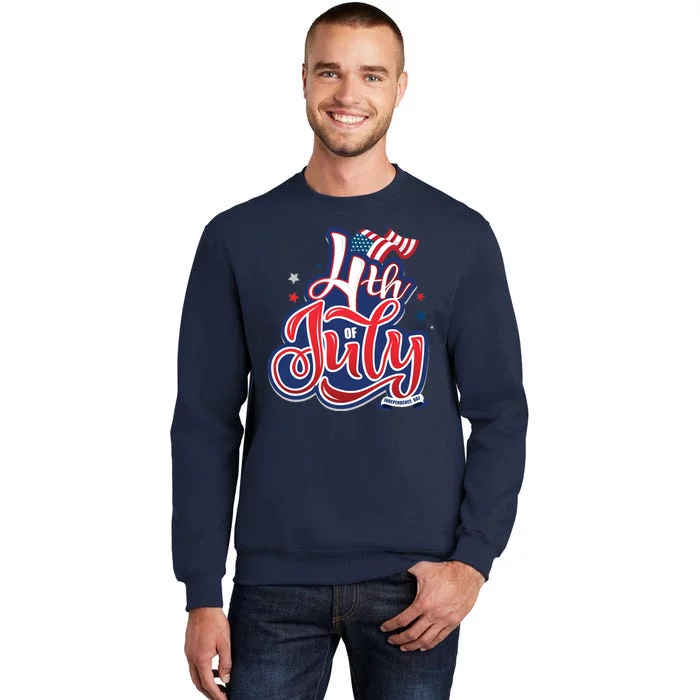 4th of July Celebrate USA Independence Day Tall Sweatshirt