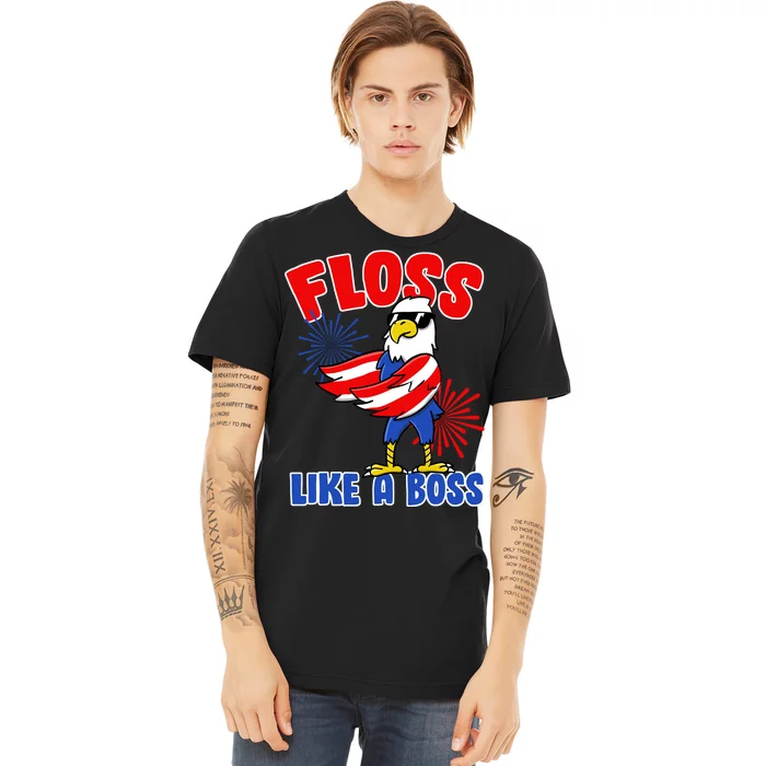 4th Of July Floss Like A Boss Eagle Premium T-Shirt