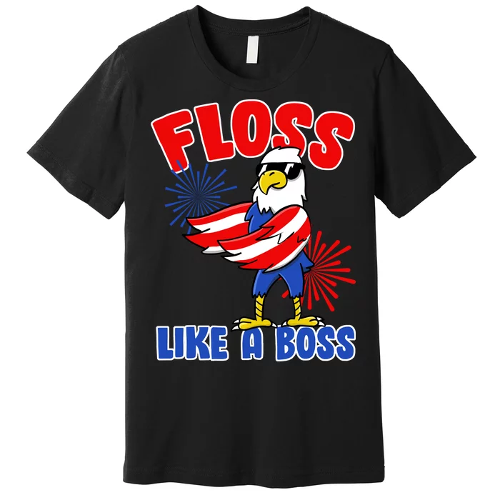 4th Of July Floss Like A Boss Eagle Premium T-Shirt