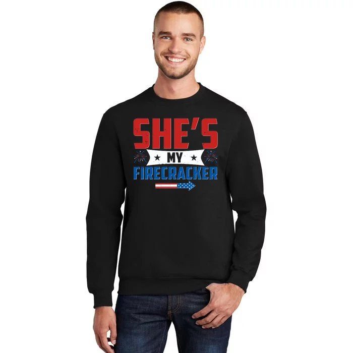 4th of July She's My Firecracker Matching Shirt Tall Sweatshirt