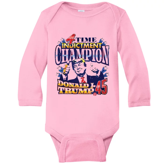 4 Time Indictment Champion Donald Trump 45 Baby Long Sleeve Bodysuit