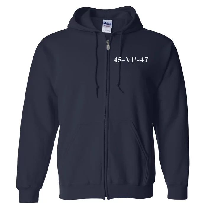 45 Vp 47 Trump Full Zip Hoodie