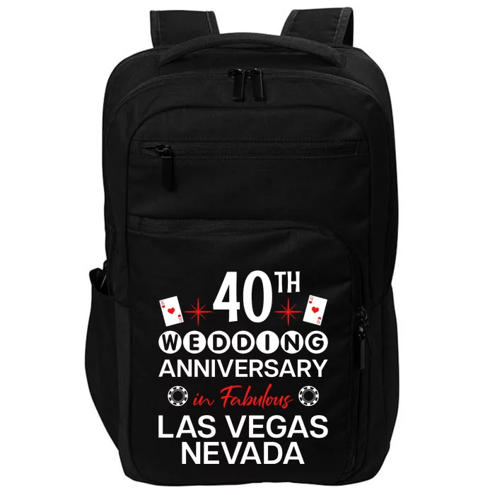 40th Wedding Anniversary In Las Vegas 40 Years Married Impact Tech Backpack