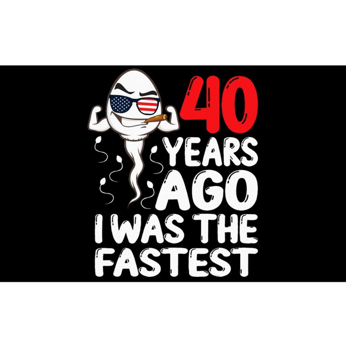 40 Years Ago I Was The Fastest 40th Birthday Funny Gag Men Bumper Sticker