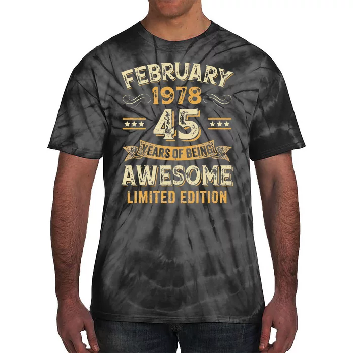 45 Years Awesome Vintage February 1978 45Th Birthday Tie-Dye T-Shirt