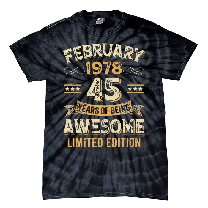 45 Years Awesome Vintage February 1978 45Th Birthday Tie-Dye T-Shirt