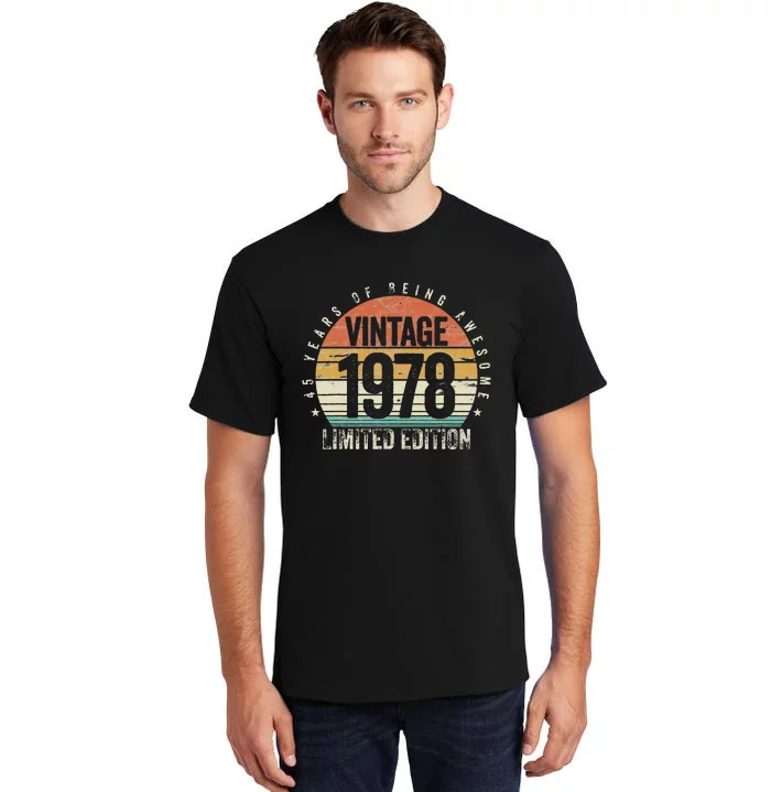 45 Years Being Awesome Vintage 1978 Limited Edition Birthday Tall T-Shirt