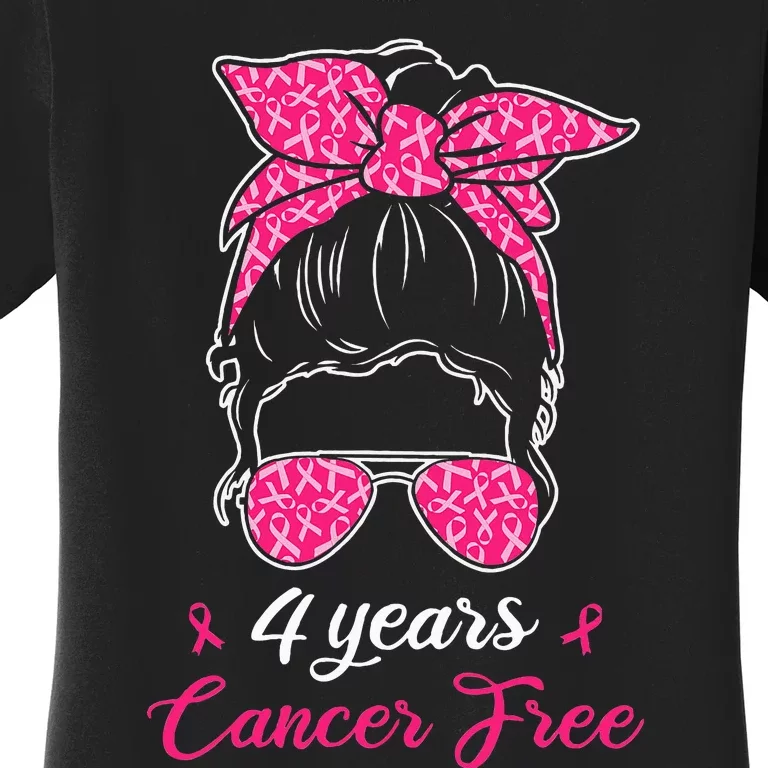 4 Years Cancer Free Breast Cancer Awareness Messy Bun Girl Women's T-Shirt