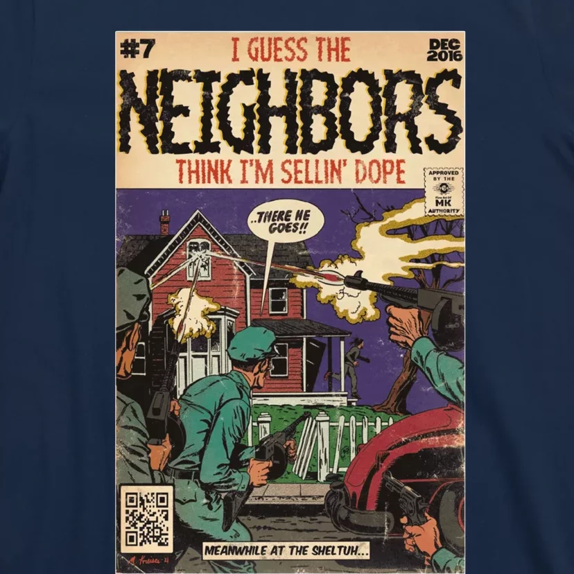 4 Your Eyez Only Album Neighbors Lyrics I Guess The Neighbors Think IM Sellin T-Shirt