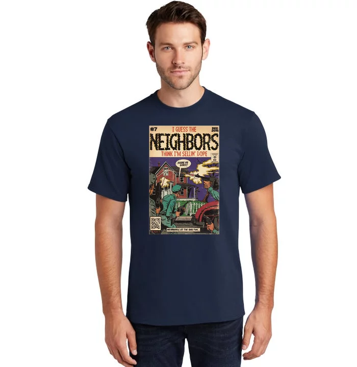 4 Your Eyez Only Album Neighbors Lyrics I Guess The Neighbors Think IM Sellin Tall T-Shirt