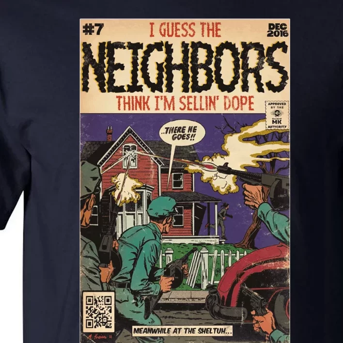 4 Your Eyez Only Album Neighbors Lyrics I Guess The Neighbors Think IM Sellin Tall T-Shirt