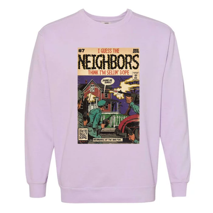 4 Your Eyez Only Album Neighbors Lyrics I Guess The Neighbors Think IM Sellin Garment-Dyed Sweatshirt