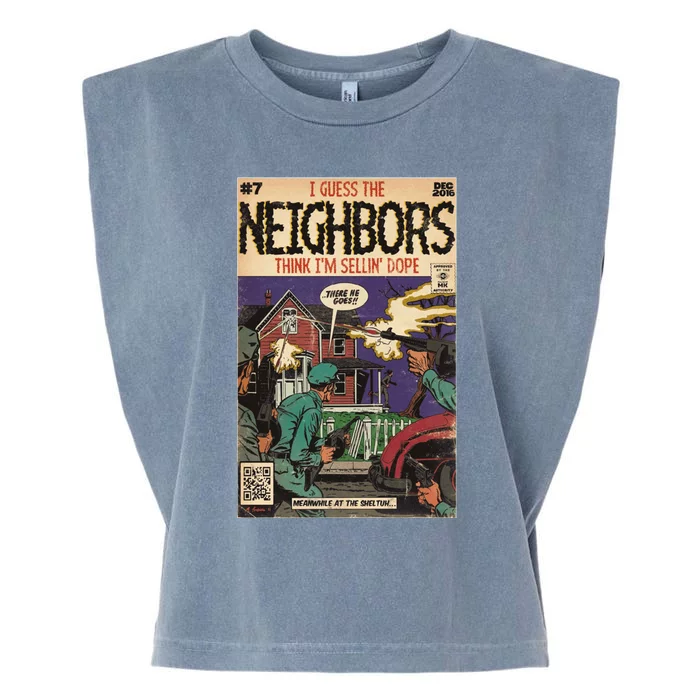 4 Your Eyez Only Album Neighbors Lyrics I Guess The Neighbors Think IM Sellin Garment-Dyed Women's Muscle Tee