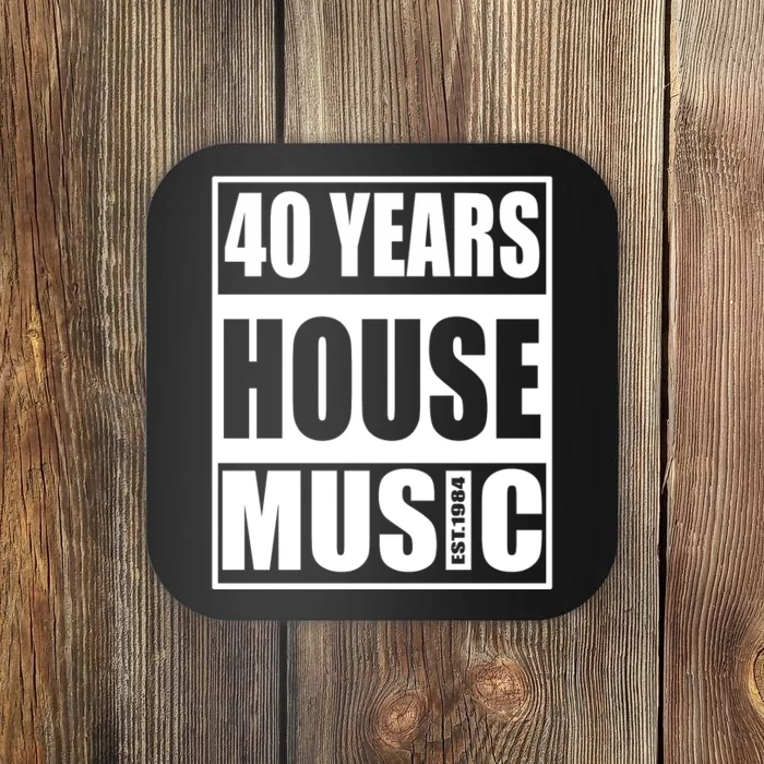 40 Years House Music Edm 1984 A Design For House Music Lovers Coaster