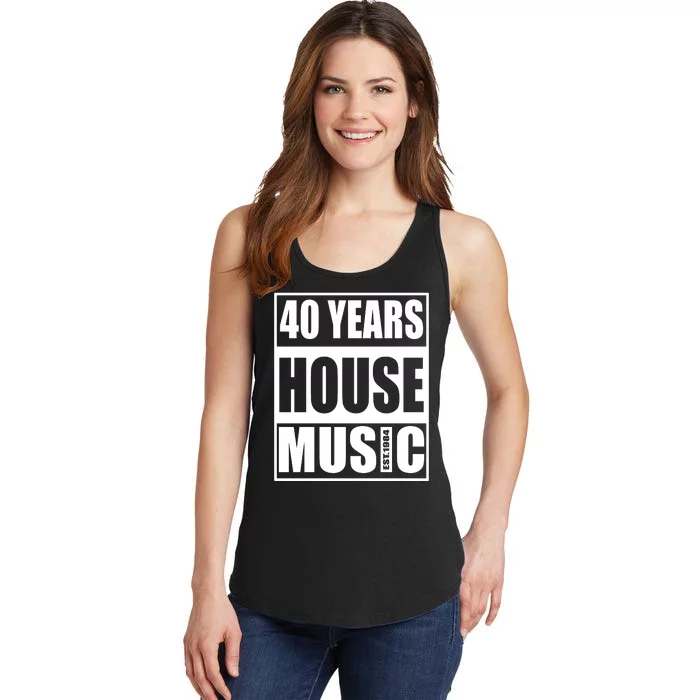 40 Years House Music Edm 1984 A Design For House Music Lovers Ladies Essential Tank