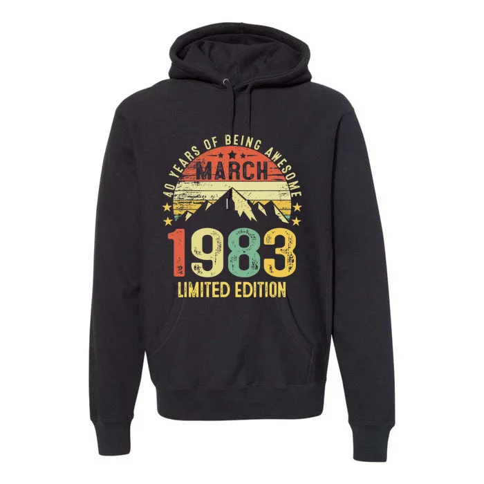 40 Year Old Gift March 1983 Limited Edition 40th Birthday Premium Hoodie