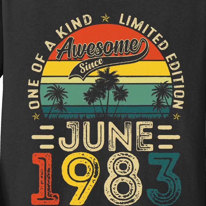 40 Years Old Gift 40th Birthday Awesome Since June 1983 Kids Long Sleeve Shirt