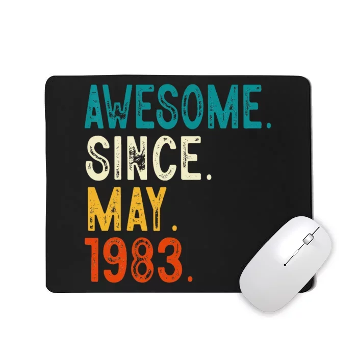 40 Year Old Awesome Since May 1983 40th Birthday Mousepad