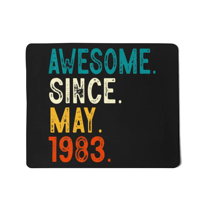 40 Year Old Awesome Since May 1983 40th Birthday Mousepad