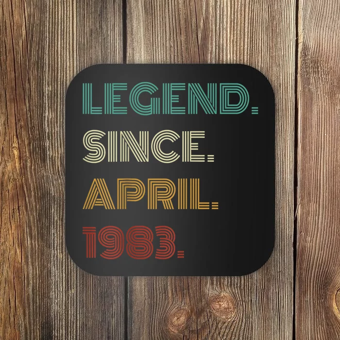 40 Years Old Legend Since April 1983 40th Birthday Coaster