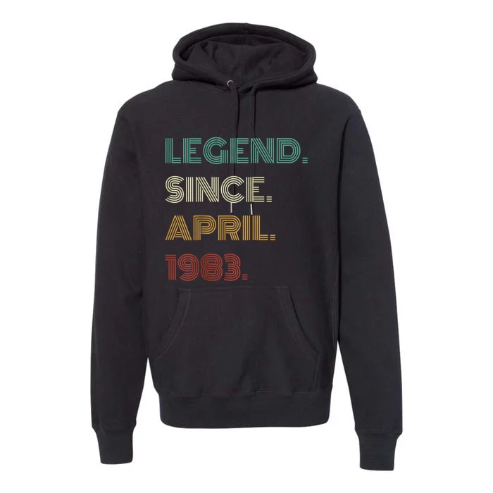 40 Years Old Legend Since April 1983 40th Birthday Premium Hoodie