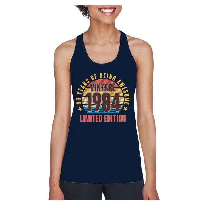 40 Years Of Being Awesome 1984 Limited Edition Vintage Retro Women's Racerback Tank