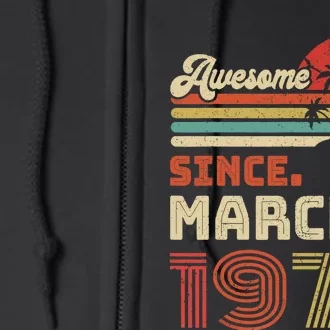 48 Year Old Awesome Since March 1975 48th Birthday Full Zip Hoodie