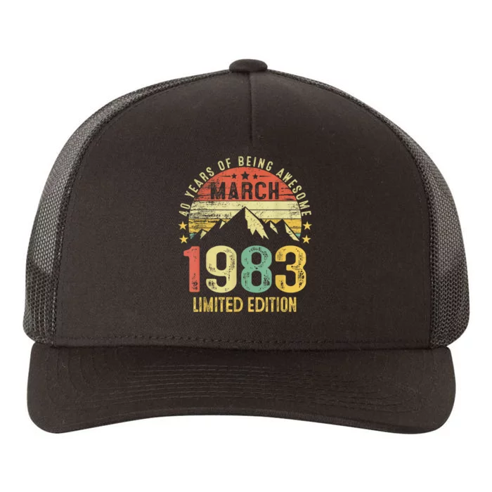 40 Year Old Gift March 1983 Limited Edition 40th Birthday Yupoong Adult 5-Panel Trucker Hat