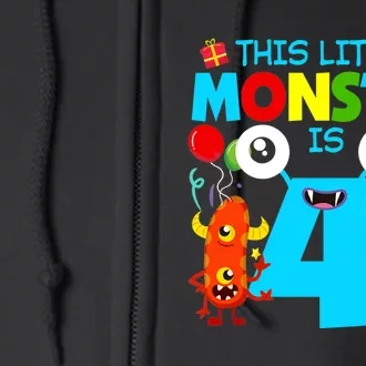 4 Year Old Gifts This Little Monster Is 4th Birthday Boy Full Zip Hoodie