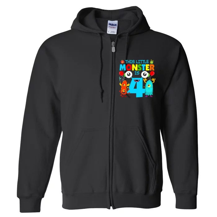 4 Year Old Gifts This Little Monster Is 4th Birthday Boy Full Zip Hoodie