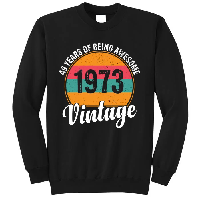 49 Years Of Being Awesome 1973 Vintage Sweatshirt