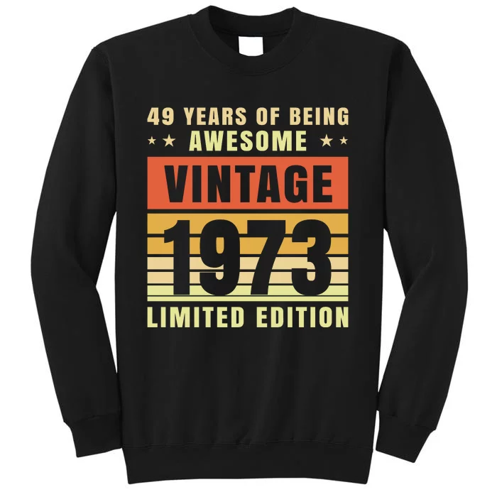 49 Years Of Being Awesome Vintage 1973 Sweatshirt